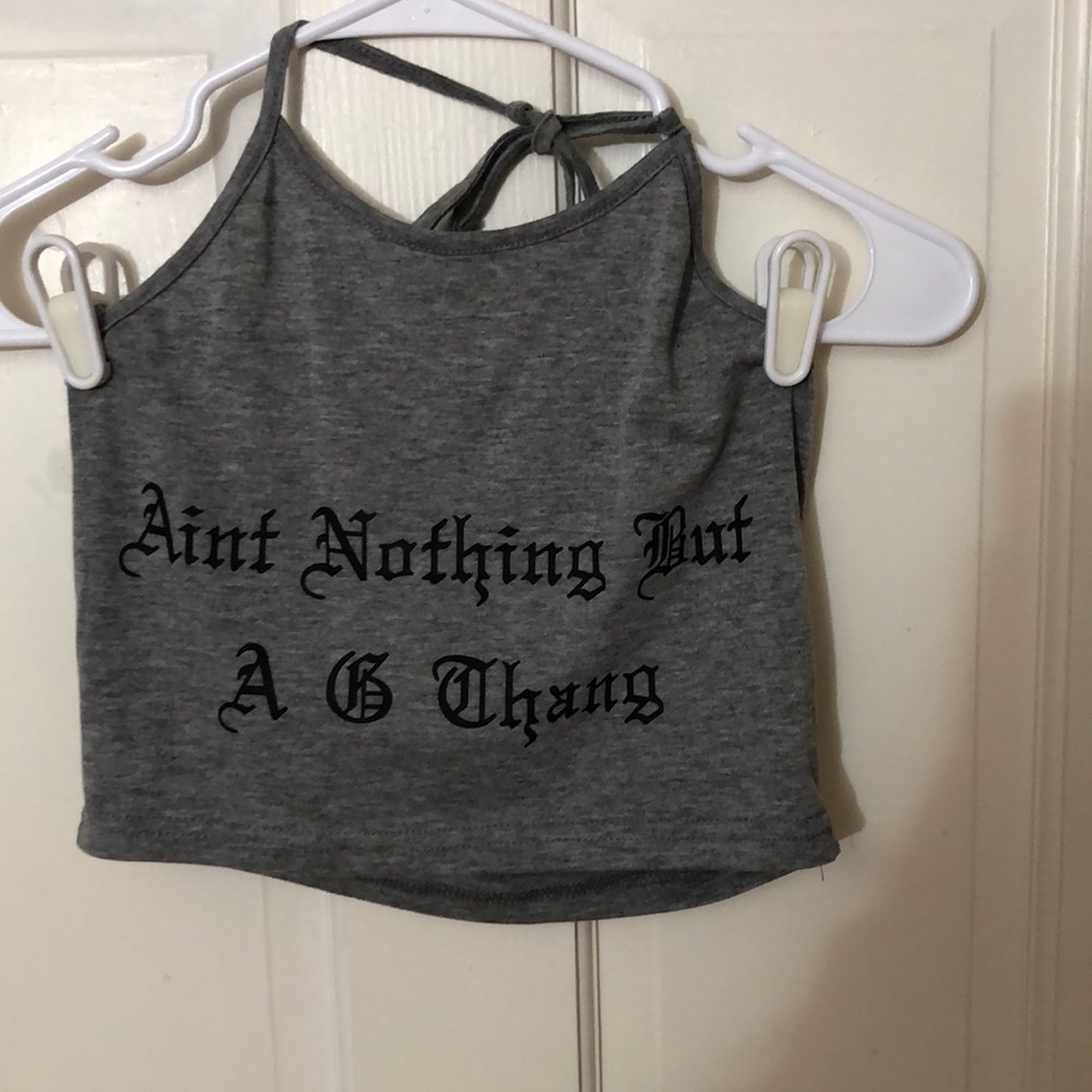 Ain’t nothing but a G thang halter top